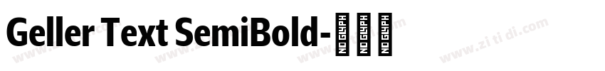 Geller Text SemiBold字体转换